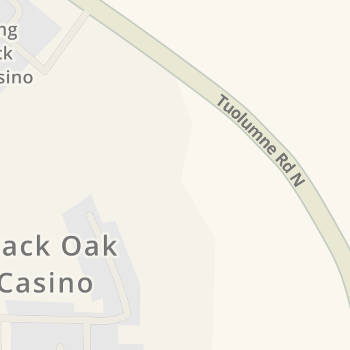 Driving directions to Black Oak Casino Resort, 19400 Tuolumne Rd N,  Tuolumne - Waze
